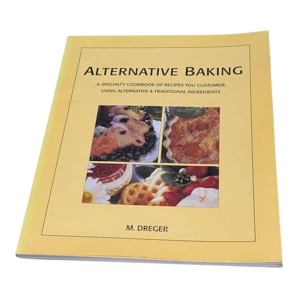 Alternative Baking M. Dreger Cookbook Softcover Alternative Ingredients SUS HAUS